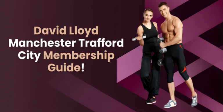 David Lloyd Manchester Trafford City Membership Guide