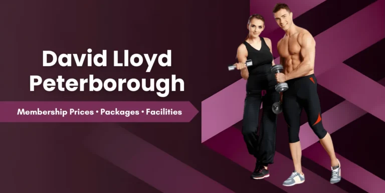 David Lloyd Peterborough Membership Prices & Packages 2026 | Full Guide